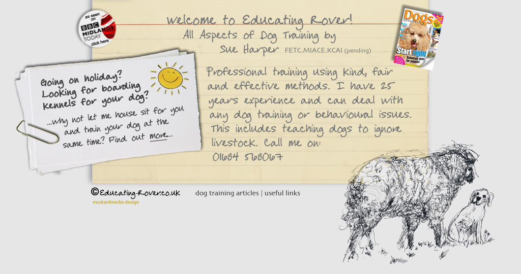 welcome to educating rover, reward based dog training. Professional dog training using kind, fair and effective methods, for puppies and dogs based in Worcestershire, Herefordshire, Gloucestershire and the Welsh borders. Call me now on 01684 568067 or 07578 883413